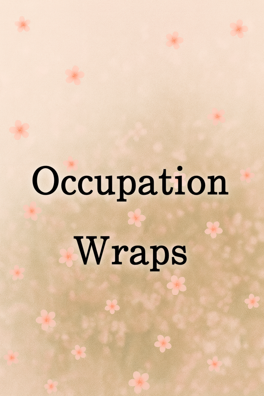 Occupation Wraps