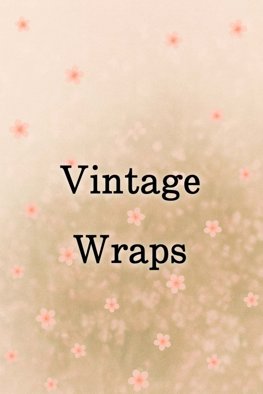 Vintage Wraps