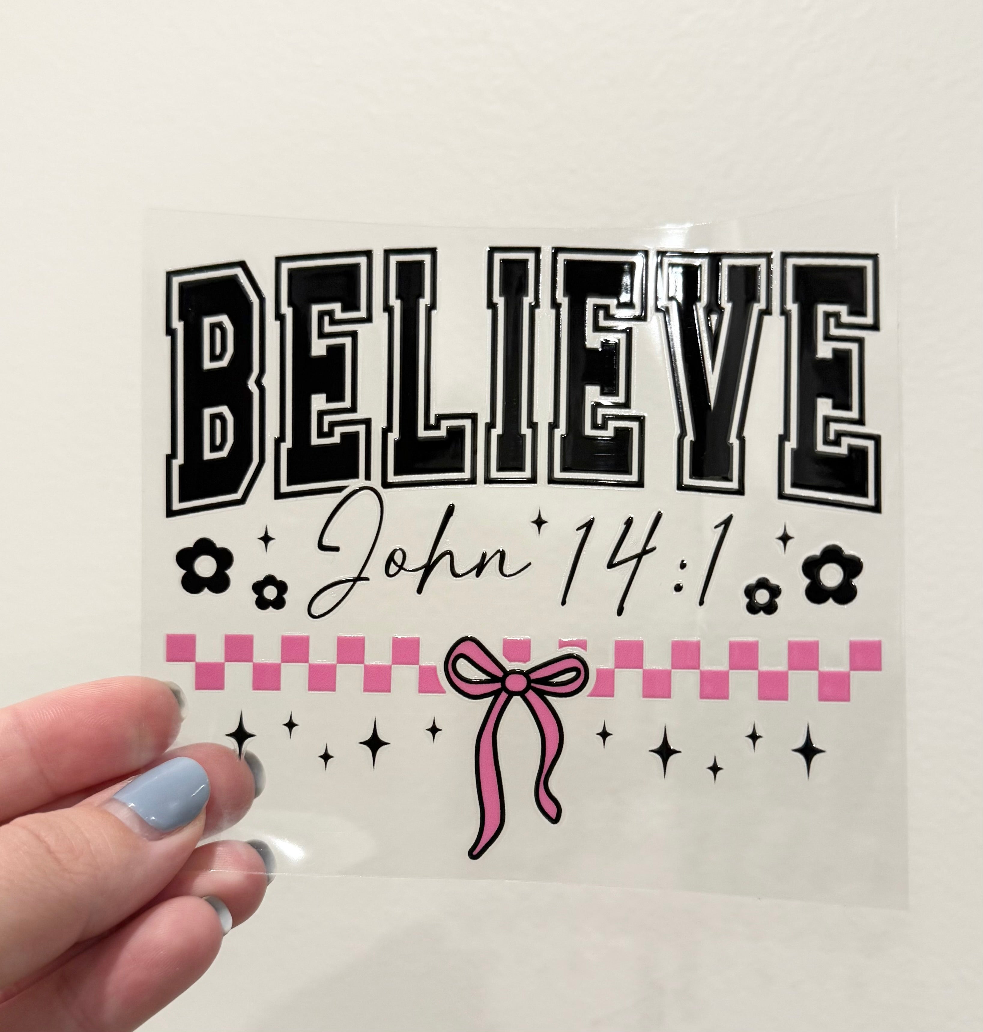 Believe Decal