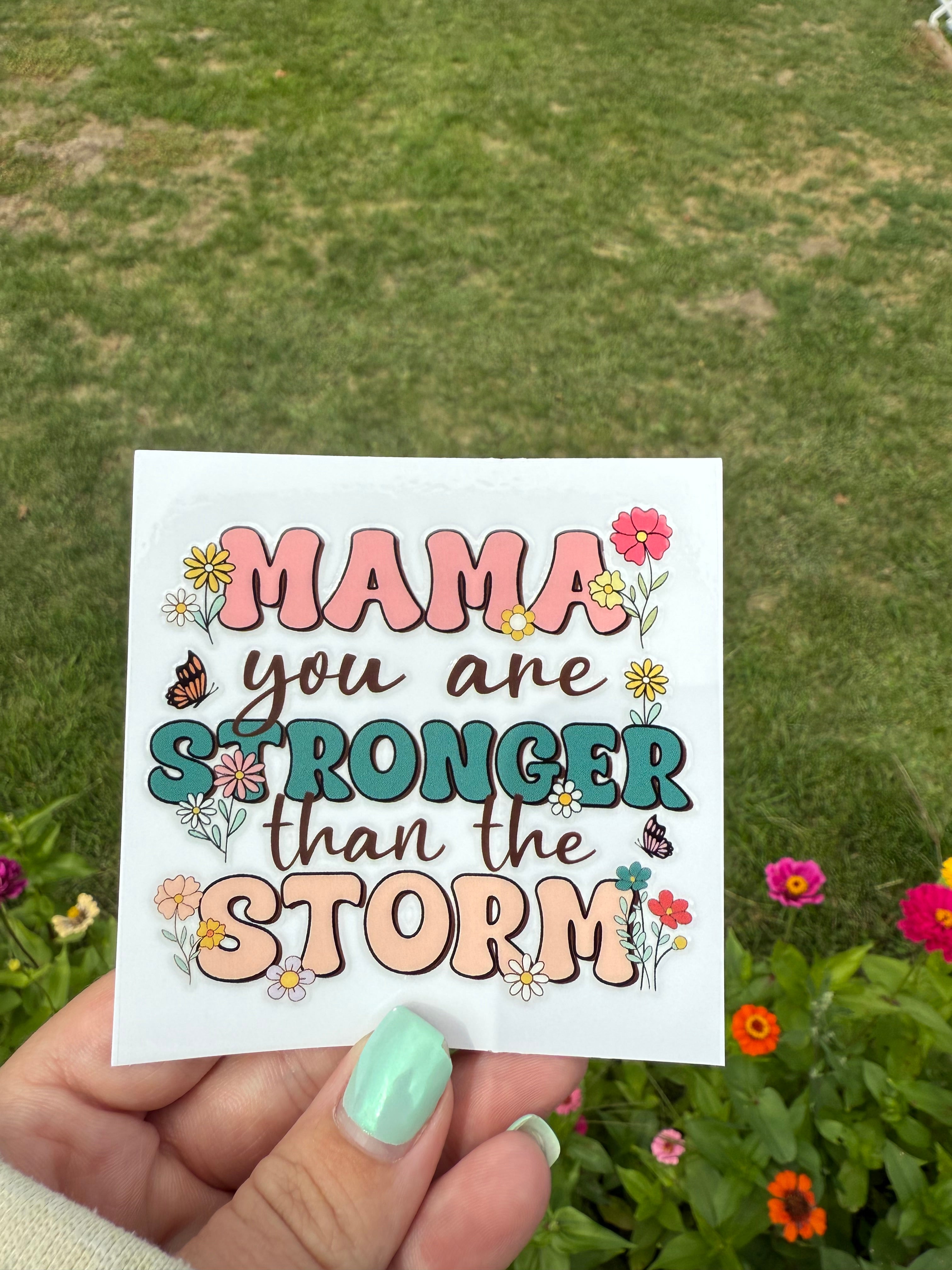 Mama Stronger than Storm Decal